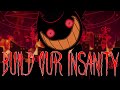 Mashup  build our insanity insane x build our machine dagames black gryph0n baasik