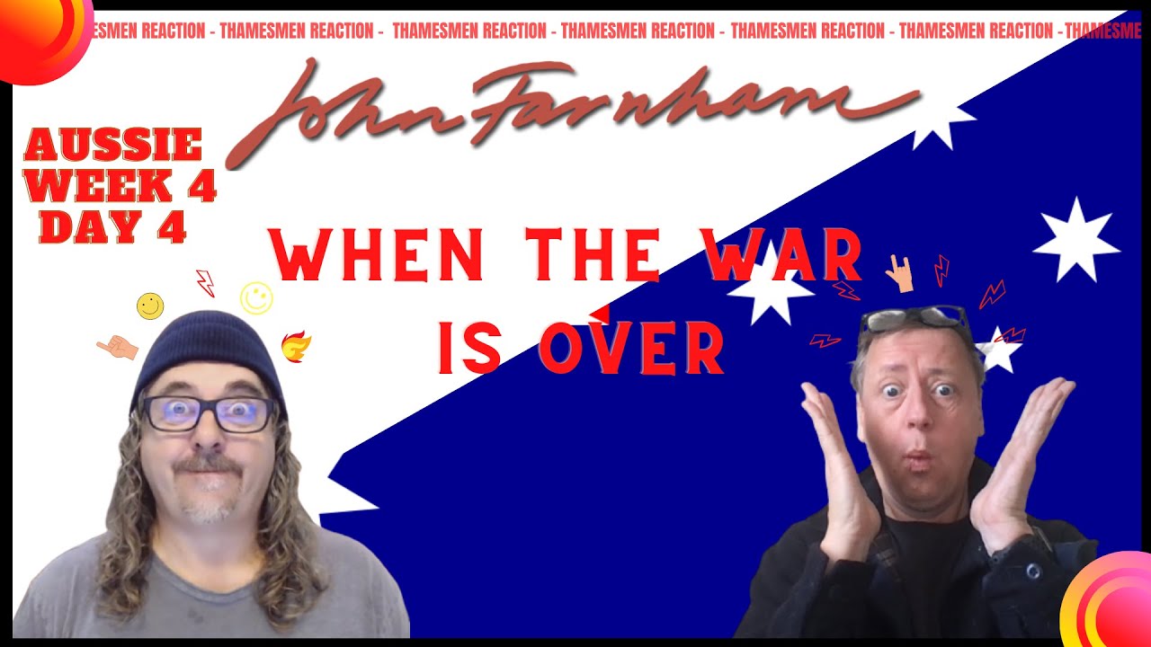 Неделя в Австралии, день 4: Джон Фарнхэм — When The War Is Over (вживую) РЕАКЦИЯ