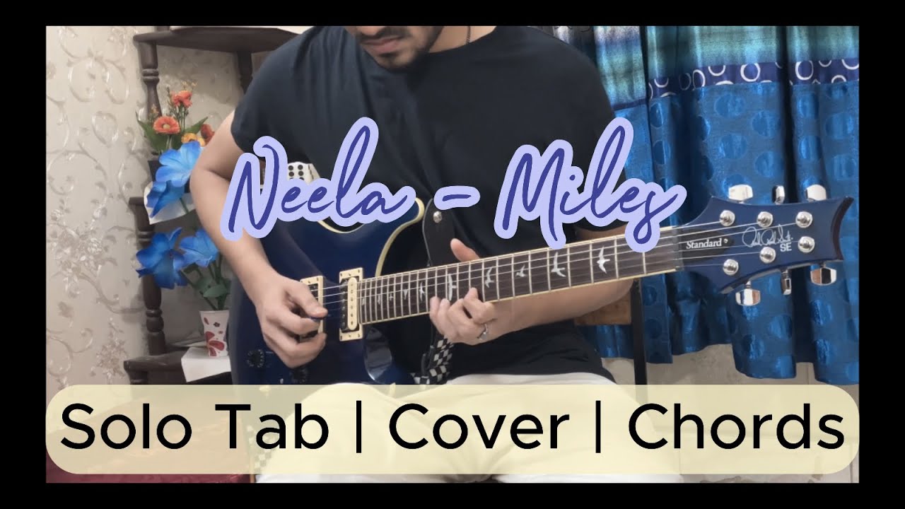 Neela  Miles  Cover  Solo Tab  Chords