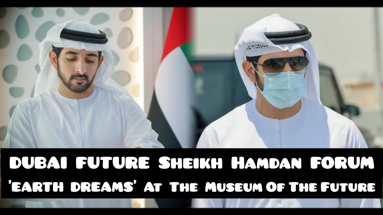 БУДУЩЕЕ ДУБАЯ ФОРУМ Шейха Хамдана / «МЕЧТЫ О ЗЕМЛЕ» В Музее будущего | Шейх Хамдан