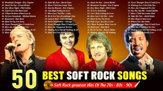 Michael Bolton, Eric Clapton, Air Supply, Lionel Richie, Phil Collins - Soft Rock 70s 80s 90s