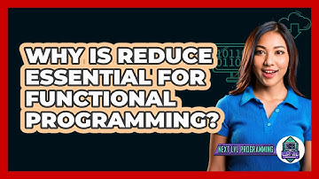 Why Is Reduce Essential For Functional Programming? - Next LVL Programming