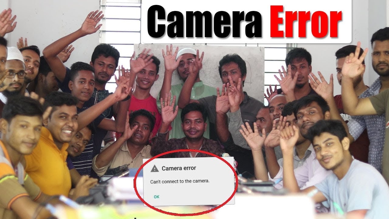 Camera Error প্রাথমিক ধারণা +8801911819093/+8801710967742 YouTube