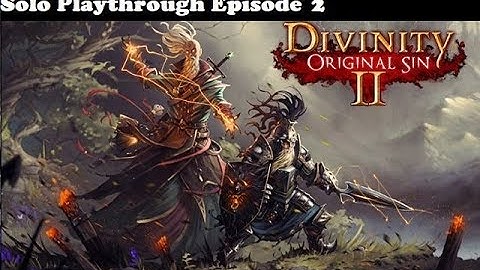 Divinity: Original Sin II - Solo Gameplay Playthrough [Part 2]