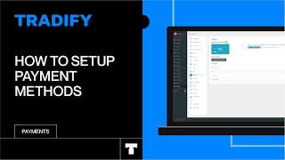 How To Setup Payment Methods in Tradify