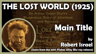 THE LOST WORLD (Main Title) (1925 - First National Pictures)