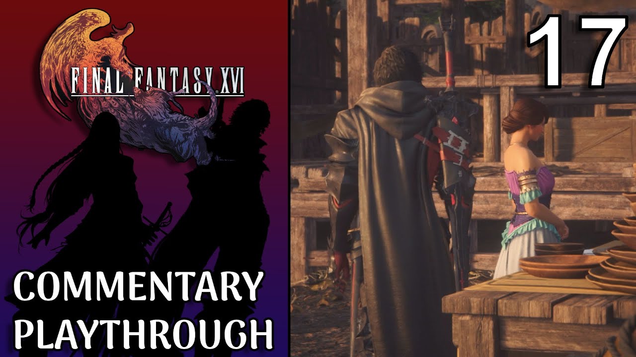 Final Fantasy XVI - The Veil, The Dame, & The Pain - Full Let's