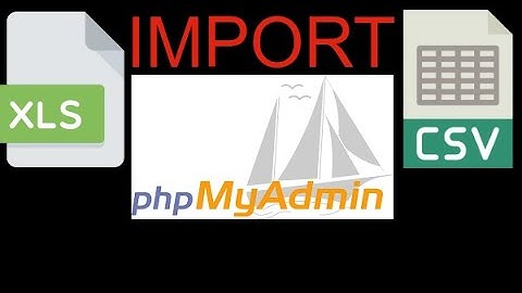 import xls or csv file to phpMyAdmin