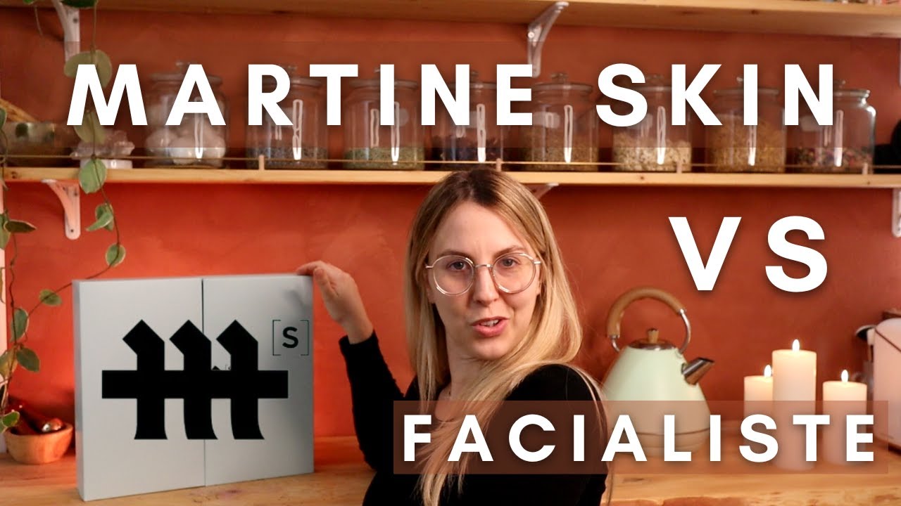 Martine Skins testée et décryptée par une Facialiste - part 2