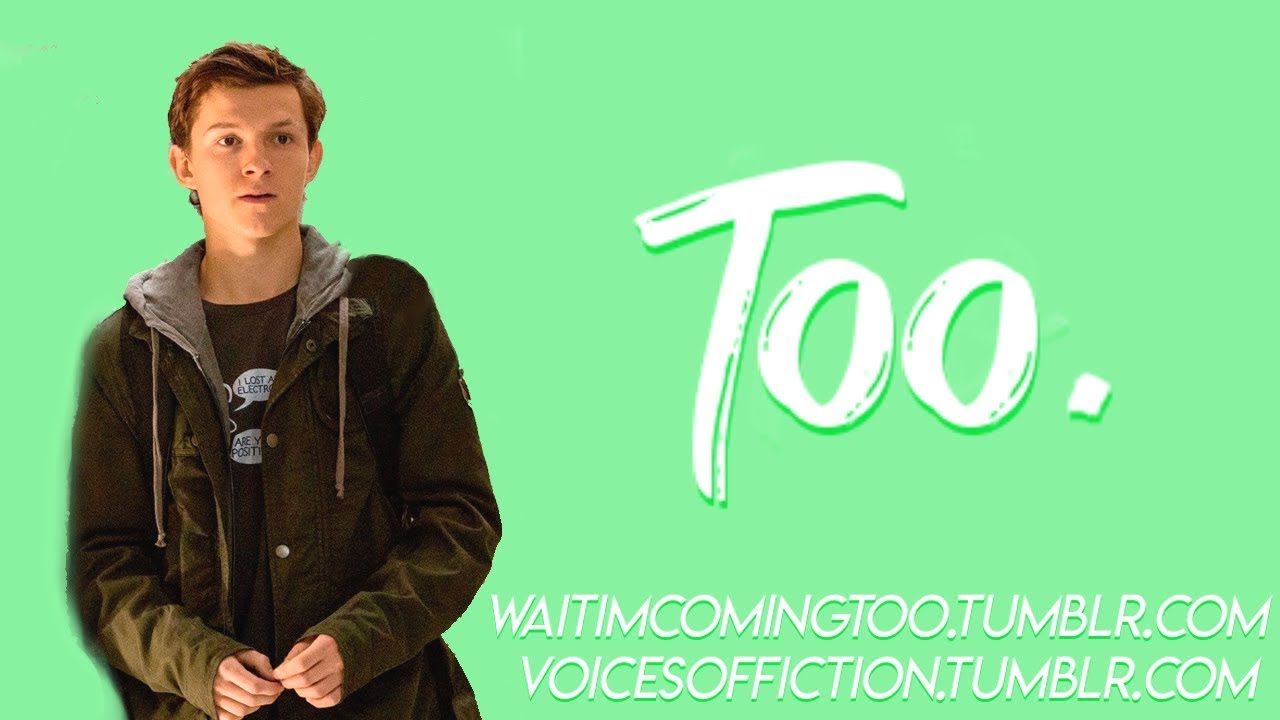 Too | Peter Parker x Listener