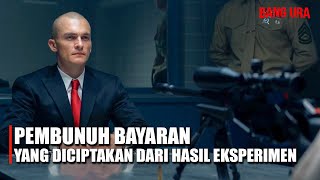 MESKIPUN TELAH DITODONG SNIPER, MANUSIA PALING DITAKUTI INI BERHASIL MELAWAN BALIK -Alur film HITMAN