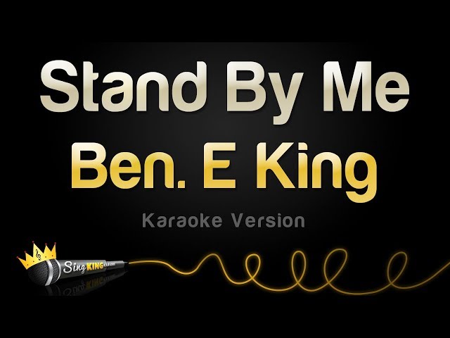 Ben E. King - Stand By Me (Karaoke Version) class=