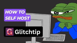 How to Self host Glitchtip on Coolify