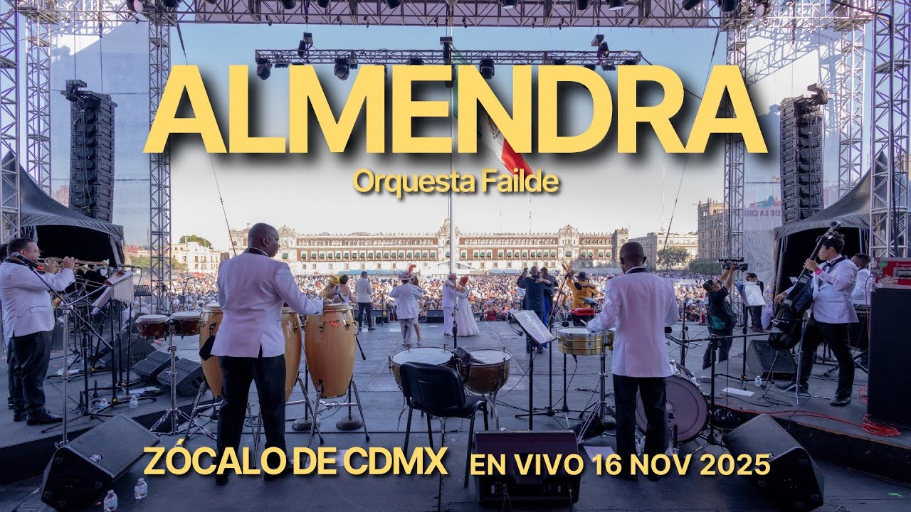 Almendra - Orquesta Failde desde el Zócalo de la Ciudad de México