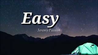 Easy - Jeremy Passion Cover (Lyrics)