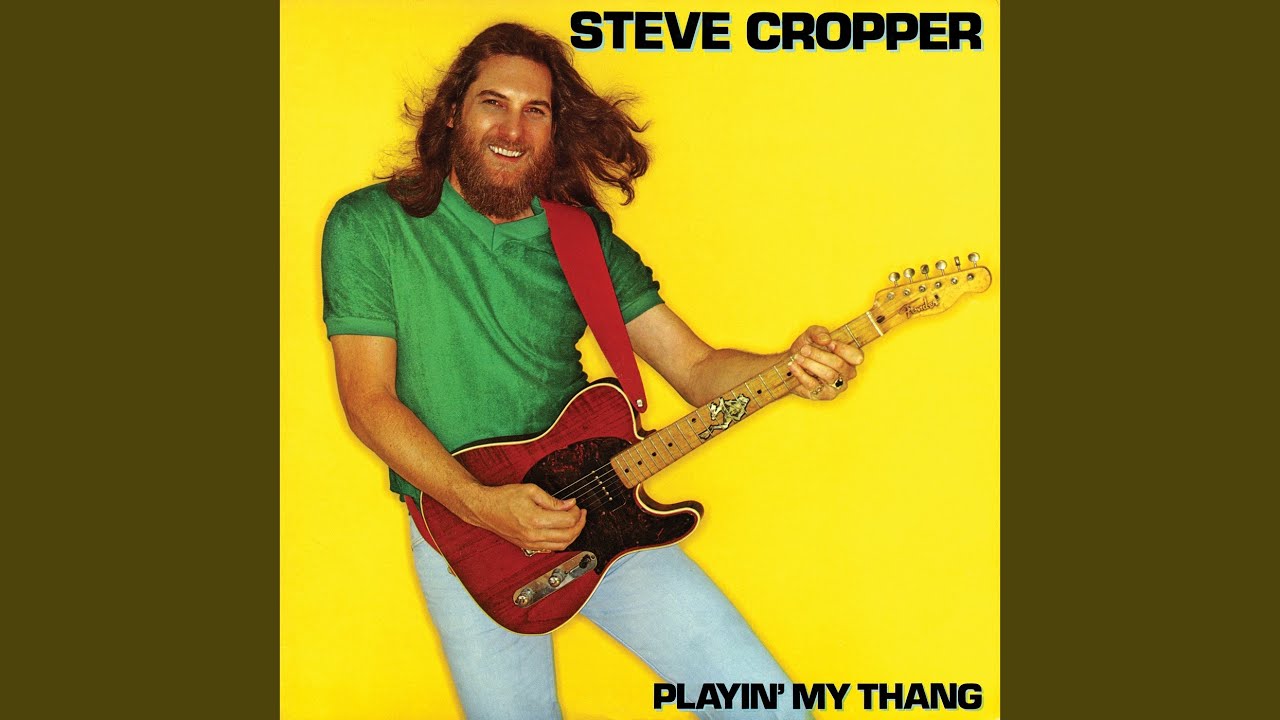 Steve Cropper / Playin' My Thang - Guitar Records