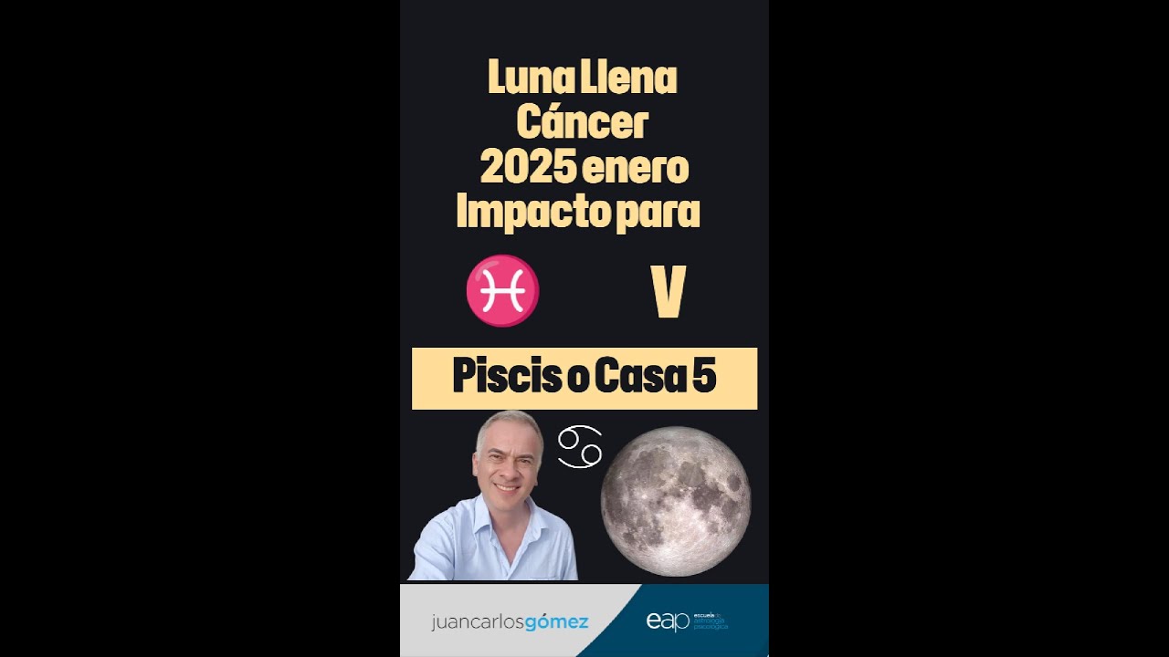 Piscis o Casa 5 Impacto Luna Llena Enero 13 2025 - YouTube