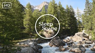 Alpine Streams To Release Stress • Original Music by SleepScape