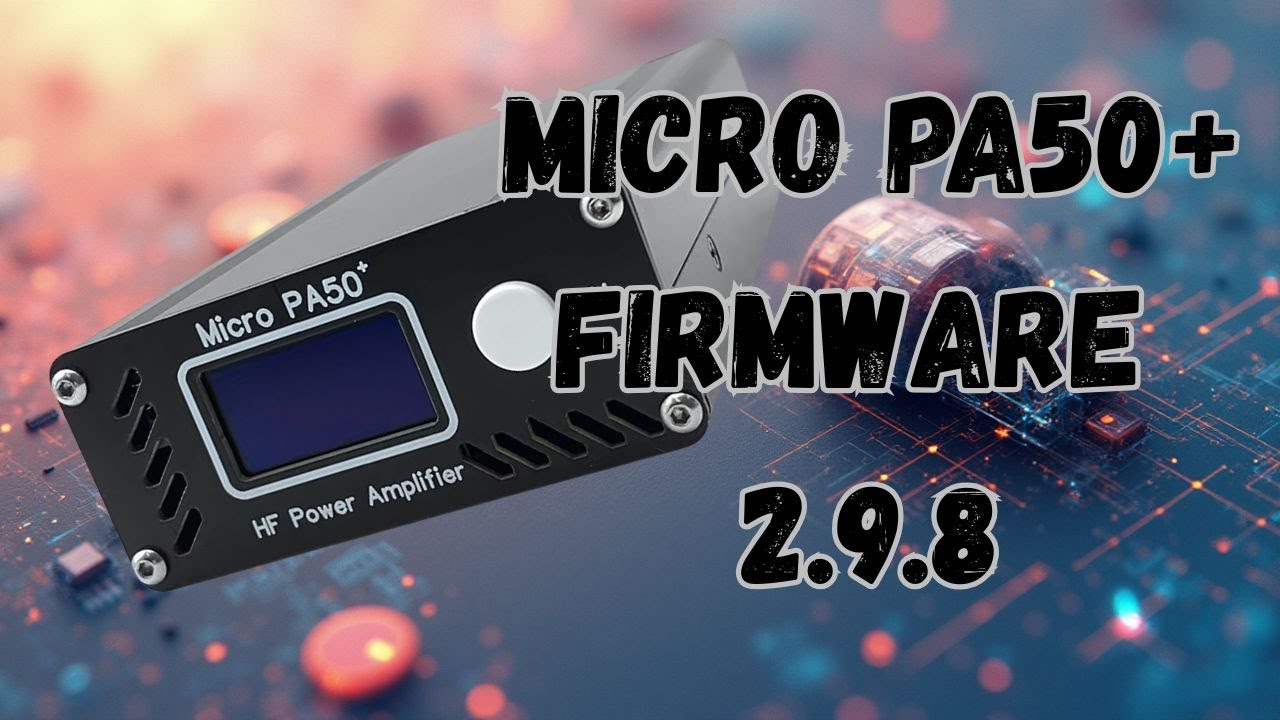 Micro PA 50+ Firmware 2 9 8 Update