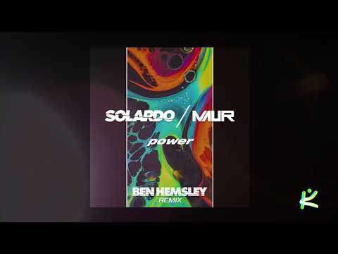 Solardo & Maur - My Power (Ben Hemsley Remix)