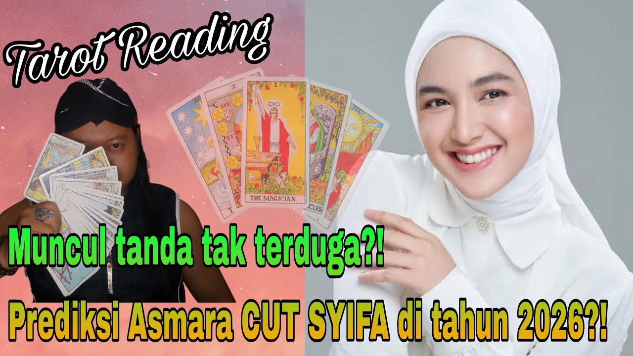 MUNCUL TANDA TAK TERDUGA⁉️BEGINI PREDIKSI ASMARA CUT SYIFA DI TAHUN 2026⁉️