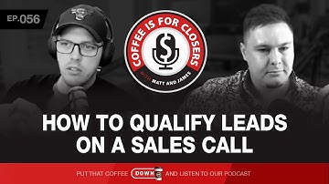 How to Qualify Leads on a Call