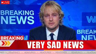 At 57, The Tragedy Of Owen Wilson Is Beyond Heartb