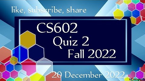 CS602 Quiz 2 Fall 2022 | CS602 Quiz 20 December | Computer graphics