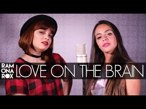 Love on the Brain - Rihanna (Ramona Rox ft. Bruna Morena Cover)