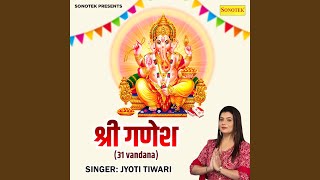 Shree Ganesh (31 Vandana)