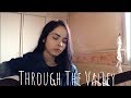 Through The Valley Ellie Full Song Cover The Last Of Us Part II By Shawn James Through The Valley Ellie Full Song Cover The Last Of Us Part II By Shawn James