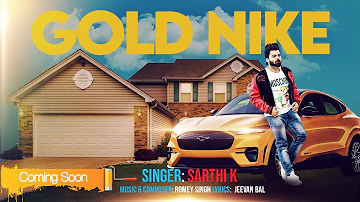 Gold Nike - Sarthi k | Promo | Romey Singh | Jeevan Bal | Atlantis Digital | New Punjabi Song 2022