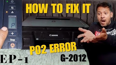 Canon g2010 g 2012  g3010 printer PO2 error |How to fix p02 problem