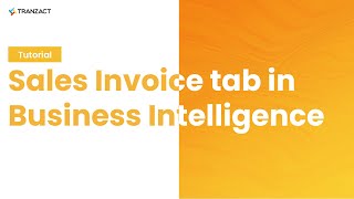 What is Sales Invoice tab in Business Intelligence on TranZact?