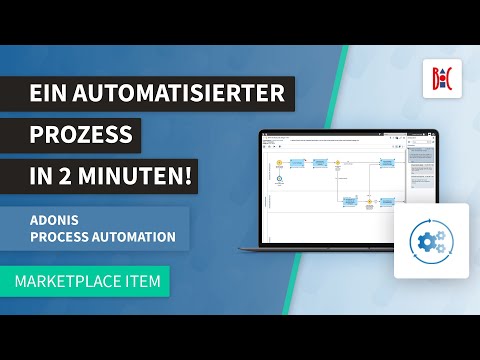 ADONIS Process Automation – Ein automatisierter Prozess in 2 Minuten