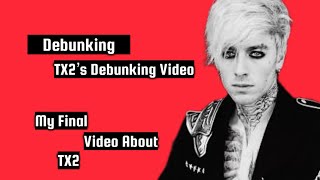 Debunking TX2’s “Allegation Debunking” Video: a