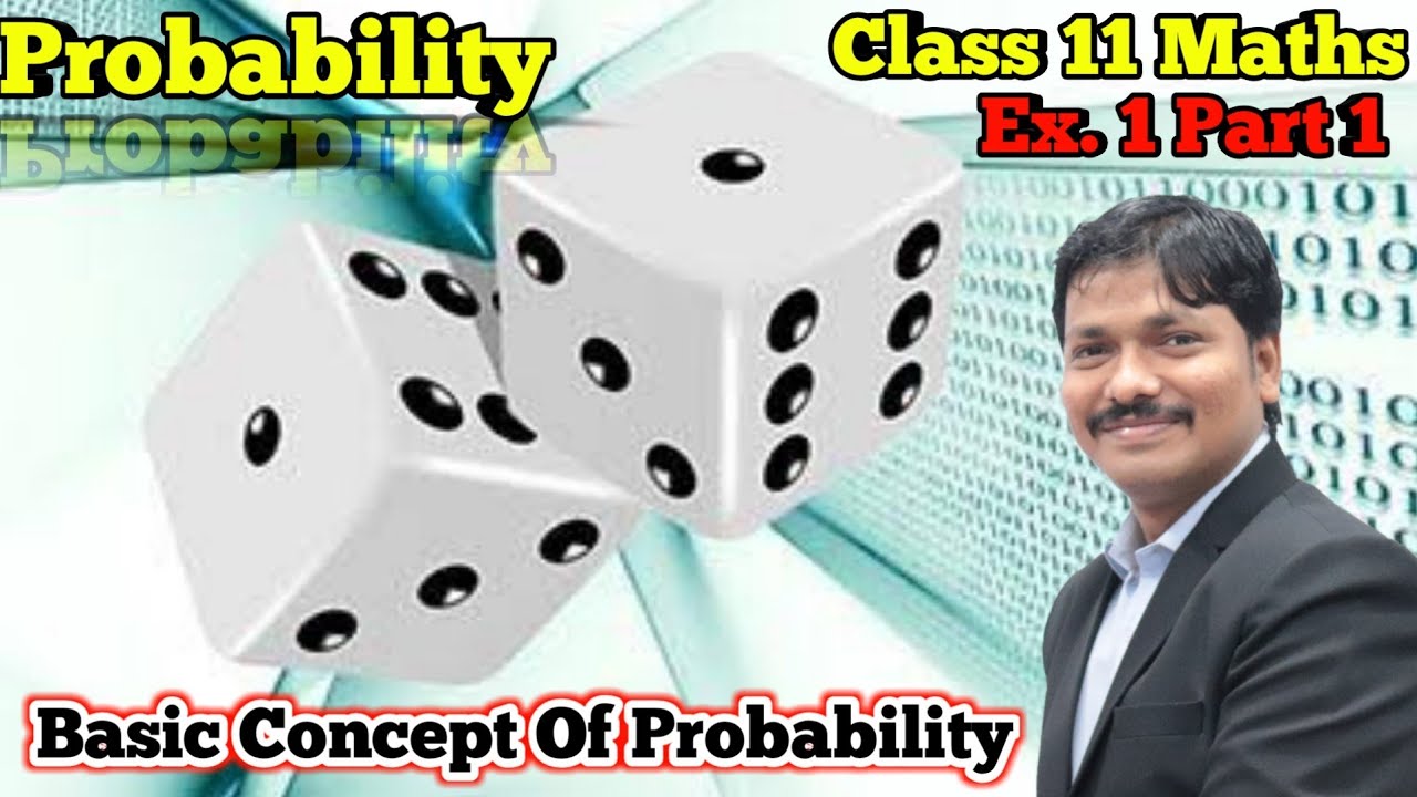 Probability Basic Concept Part 1 Ex. 1 Class 11 Maths | Dinesh Sir ...