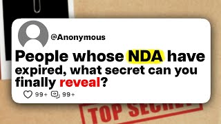 People whose NDA have expired, what secret can you finally reveal? REDDIT STORIES