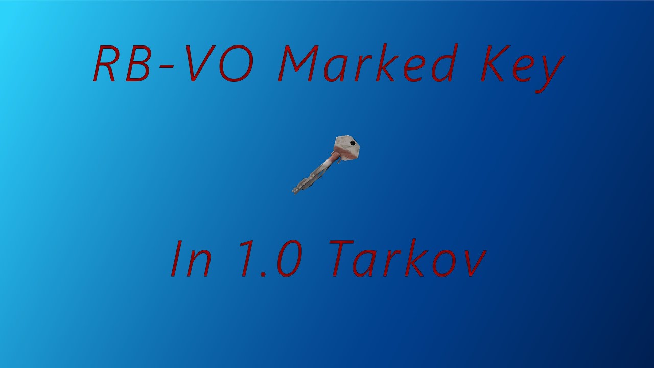 RB VO Marked Room Key in Tarkov 1 0 - YouTube