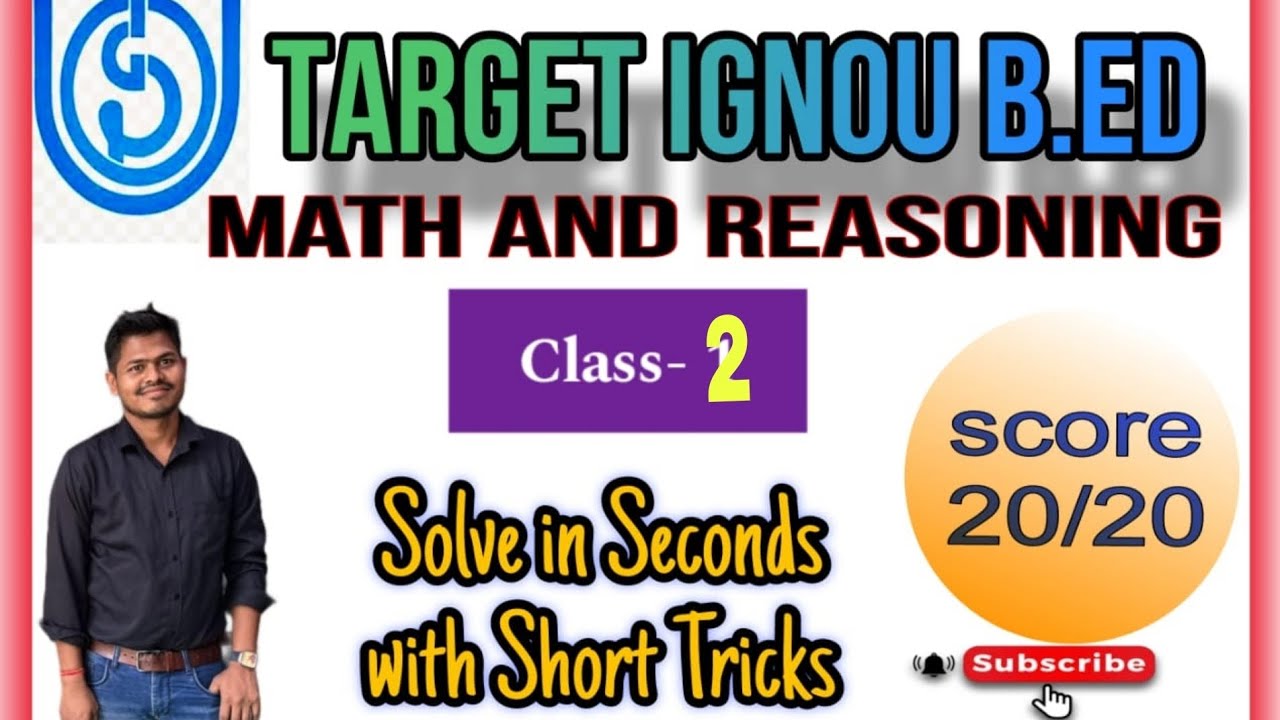 IGNOU BED 2025 .MATH AND REASONING CLASS.PREVIOUS YEAR QUESTION PAPER 