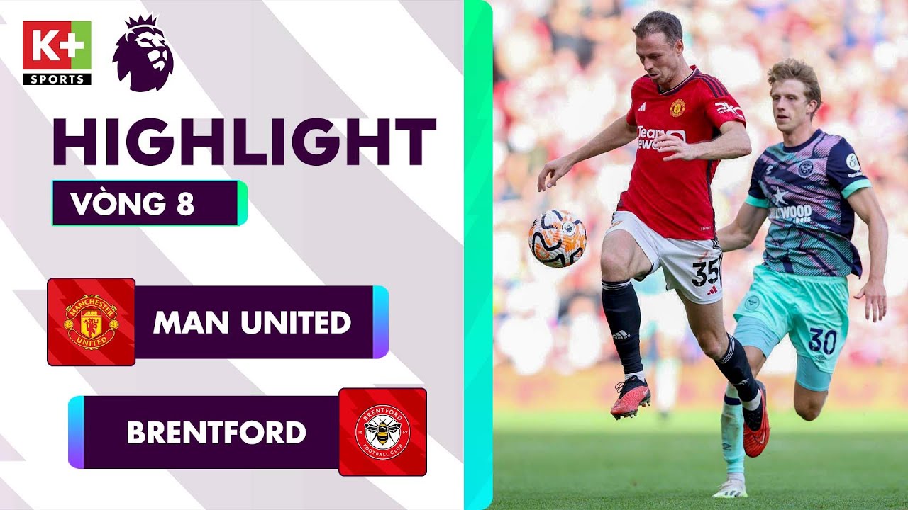 Nhận định khả năng chũm nạm đổi của Brentford trong round này Cùng căn nhà chiếc OK365 - Nhận định tổng thể cùng toàn diện cùng planer dự đoán