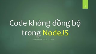 #37 NodeJS - Code không đồng bộ NodeJS screenshot 4