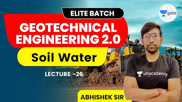 L 26 | Soil Water | Geotechnical Engineering 2.0 #GATE2022