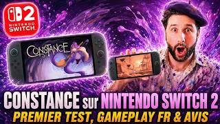 CONSTANCE sur NINTENDO SWITCH 2 🔥 PREMIER TEST, GAMEPLAY FR &amp; AVIS