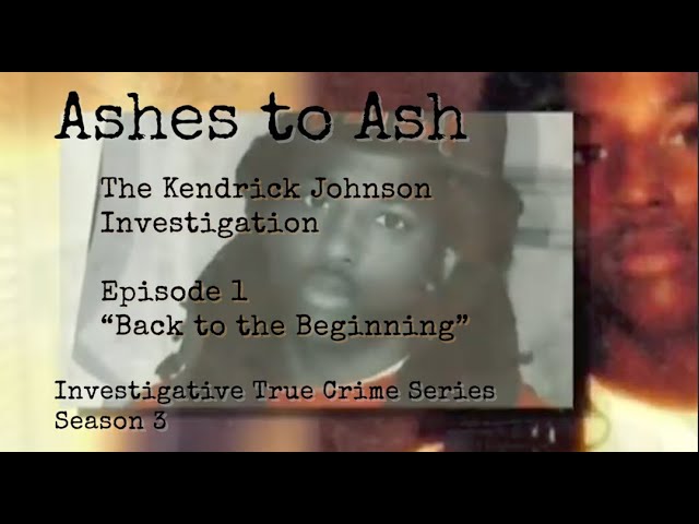 Ashes to Ash:The Investigation of Kendrick Johnson True Crime Series S3: Ep 1 Back to the Beginning
