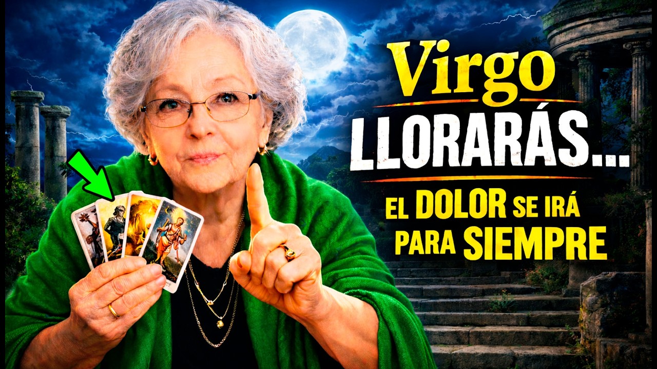 Virgo 😭 Tres Días De Lágrimas Y Luego Un Milagro Tan Grande🙏 Que Olvidarás Tu Dolor Para Siempre