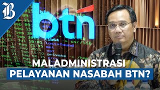 Insiden Investasi Bodong, Ombudsman Minta BTN Jangan Kecolongan Lagi!