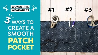 3 Ways to Create a Smooth Patch Pocket