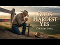 Country Grace: The Hardest Yes (The True Cost of Grace and Redemption)