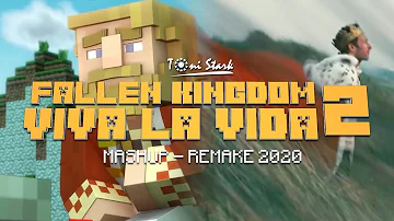 VIVA LA KINGDOM 2 - Remake 2020 - Fallen Kingdom / Viva la Vida Mashup - Coldplay & TryHardNinja